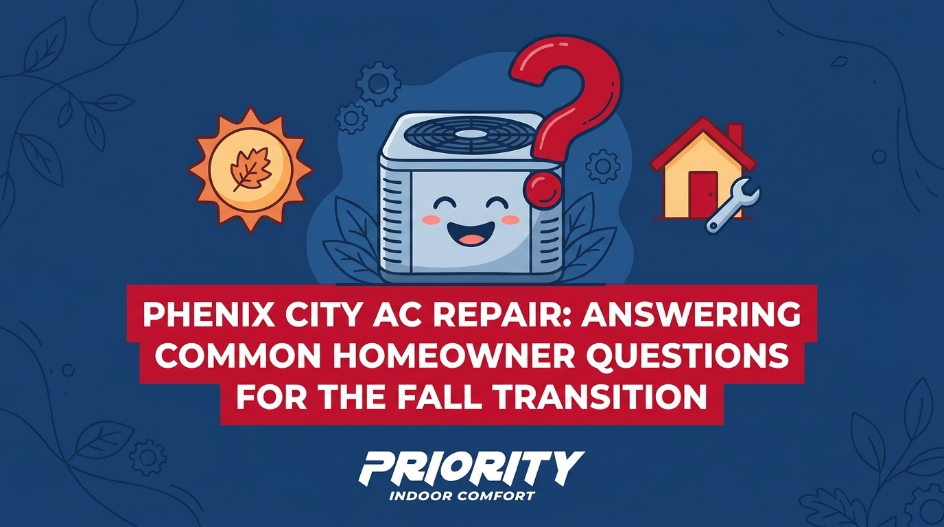 Phenix City AC Repair: Answering Common Homeowner Questions for the Fall Transition